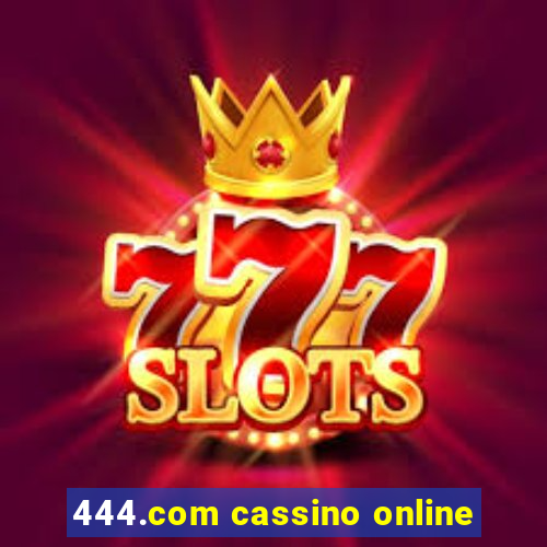 444.com cassino online